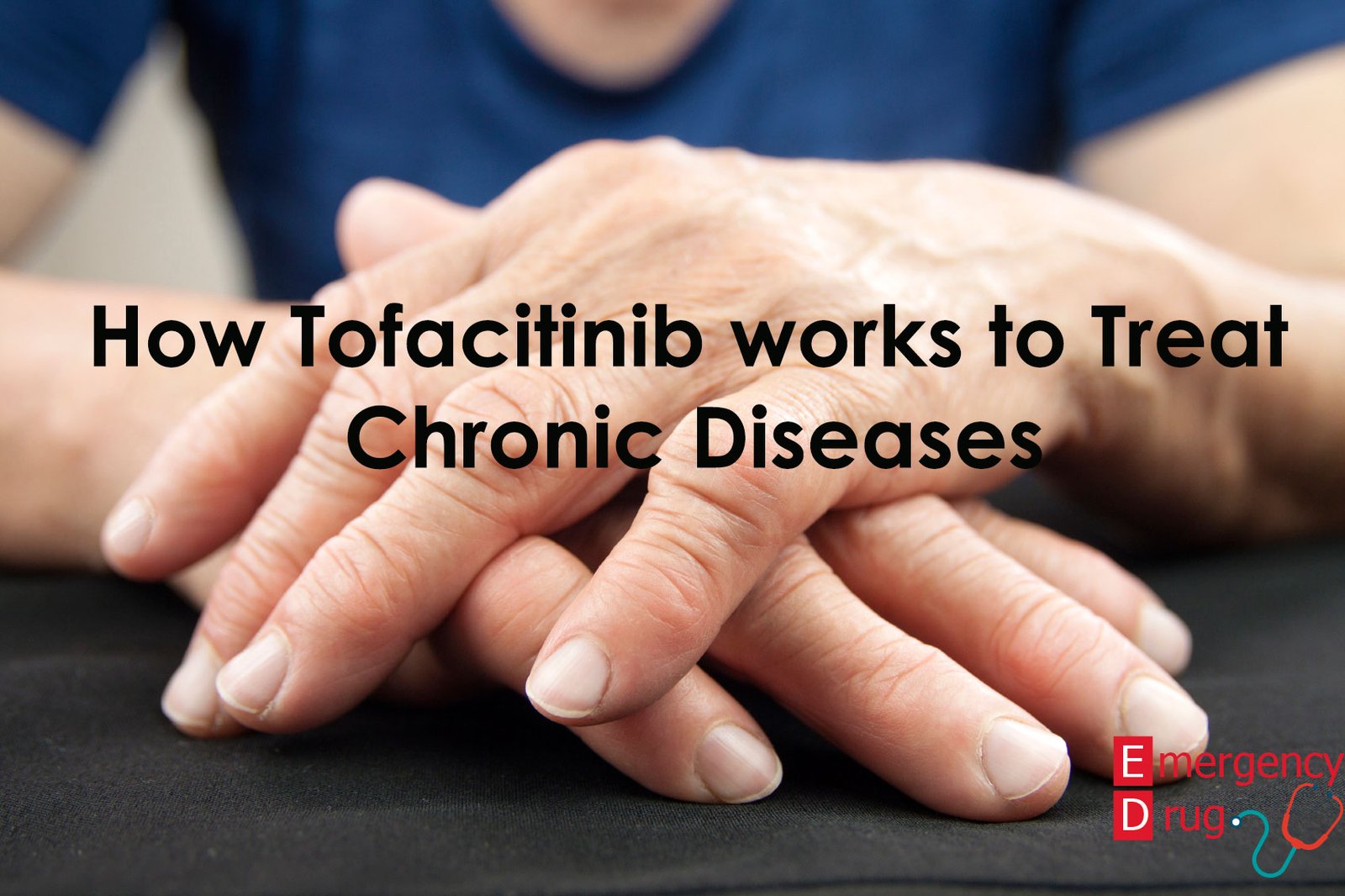 How Tofacitinib works to Treat Chronic Diseases
